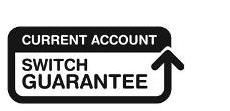 Current account, switch guarantee